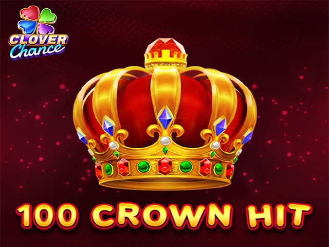 100 Crown Hit